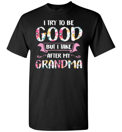 Try To Be Good Grandma Gildan Youth