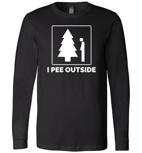 I Pee Outside Long Sleeve