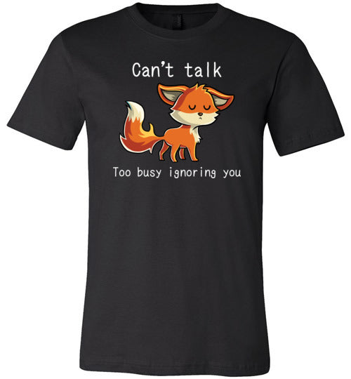 Fox Cant Talk Too Busy Ignoring You Canvas