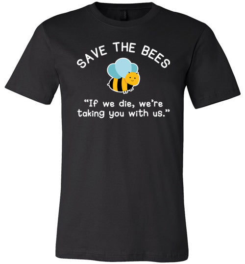Save The Bees Taking You With Us Canvas