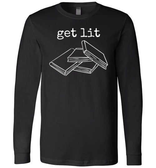 Get Lit Literature Books Long Sleeve