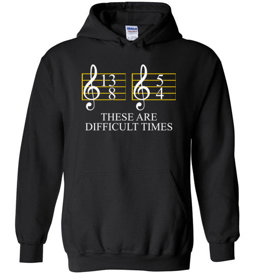 Music These Are Difficult Times Hoodie