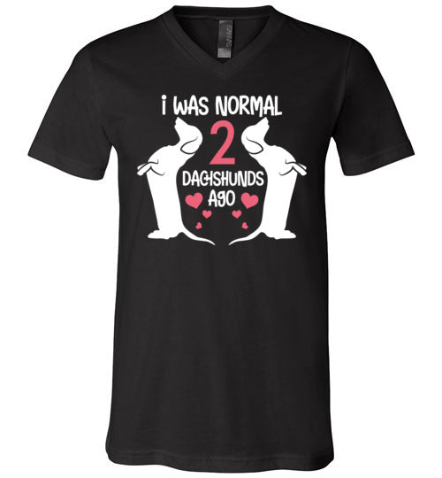 I Was Normal 2 Dachshunds Ago V-Neck