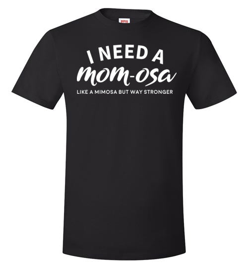 I Need A Mom-osa
