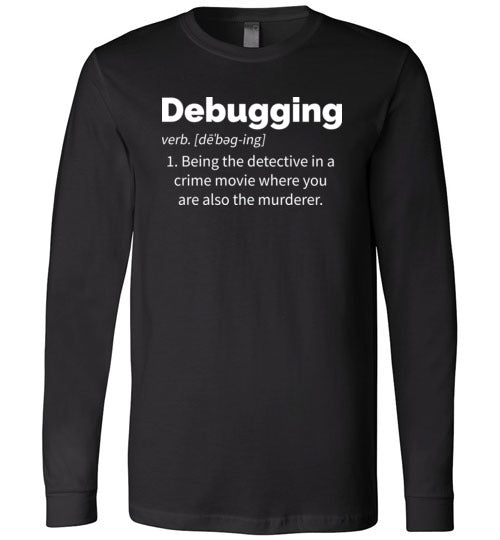 Debugging Definition Long Sleeve