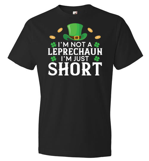 Not A Leprechaun I'm Just Short