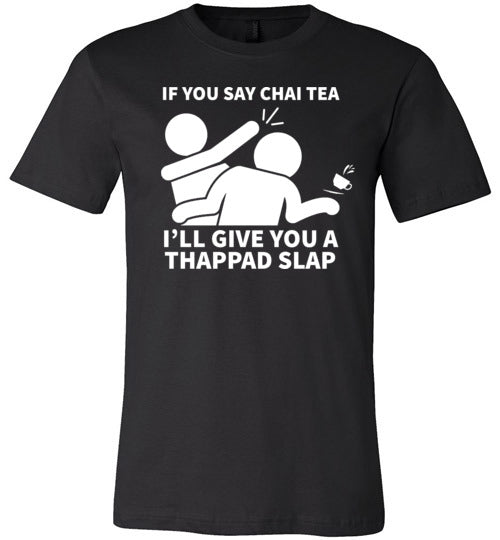 Chai Tea Thappad Slap Canvas