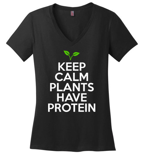 Keep Calm Plants Have Protein V-Neck