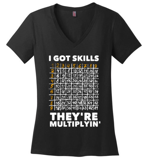 Got Skills Theyre Multiplyin V-Neck