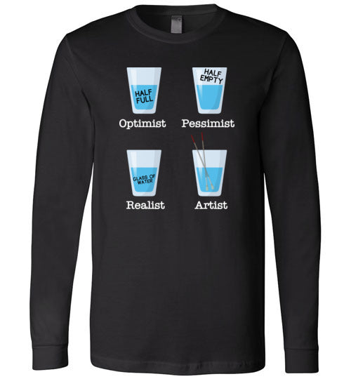 Optimist Pessimist Artist Long Sleeve