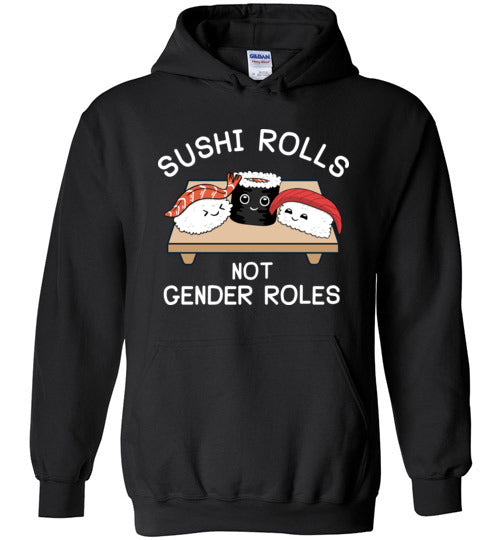 Sushi Rolls Not Gender Rolls Hoodie