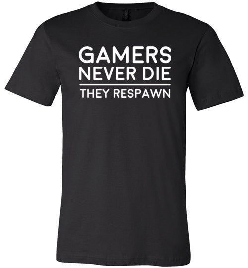 Gamers Never Die Canvas