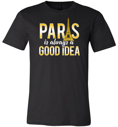 Paris Good Idea Vacation Canvas