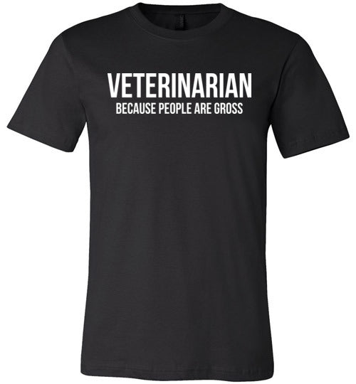 Veterinarian People Are Gross Canvas