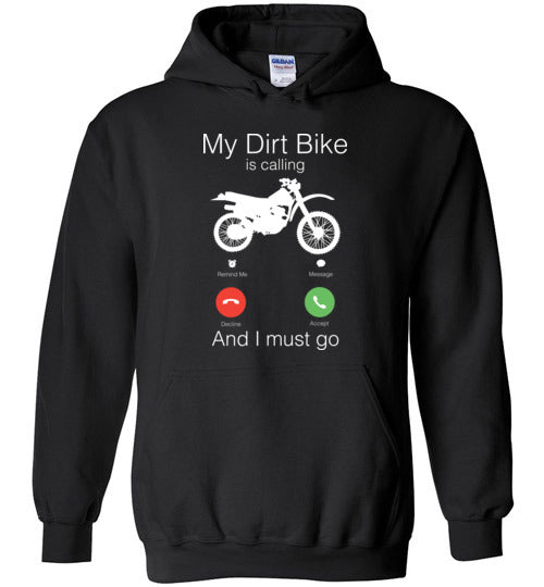 My Dirt Bike Is Calling Hoodie