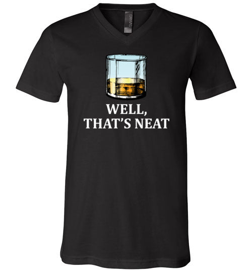 Well Thats Neat Whiskey V-Neck