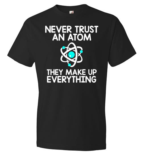 Never Trust An Atom