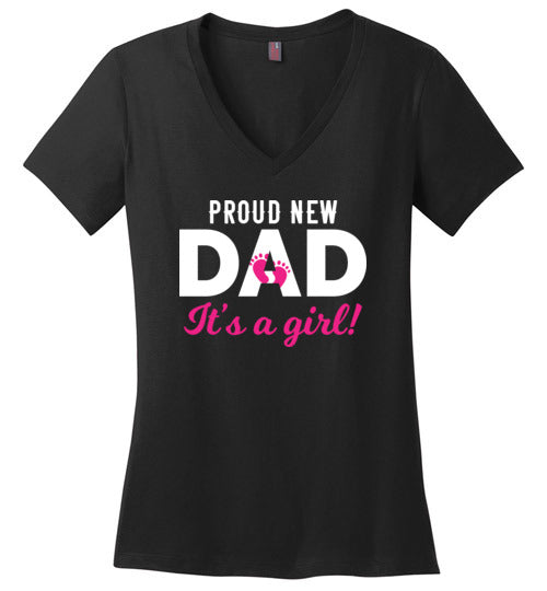 Proud New Dad Of A Girl V-Neck