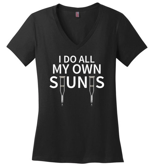 Do All My Own Stunts Get Well V-Neck