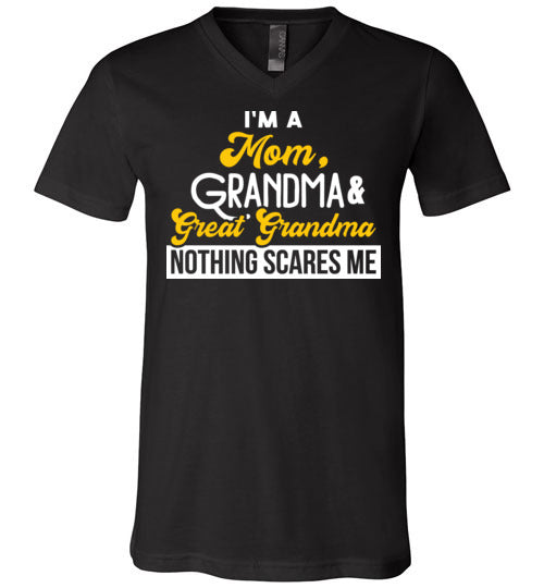 Mom Grandma Great Grandma Nothing Scares Me V-Neck