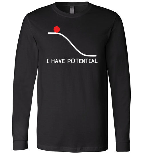 Physics I Have Potential Long Sleeve