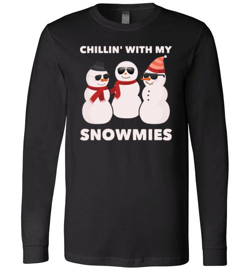 Chillin With My Snowmies Long Sleeve