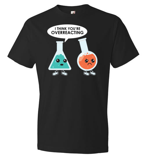Chemistry Overreacting