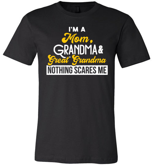 Mom Grandma Great Grandma Nothing Scares Me Canvas