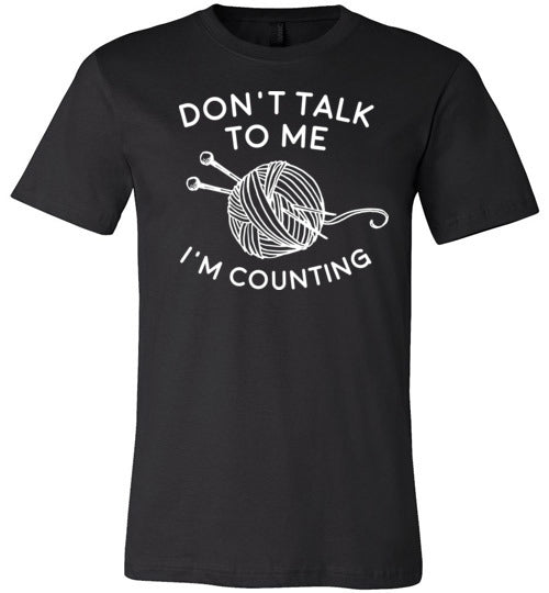 Dont Talk To Me Im Counting Knitting Canvas
