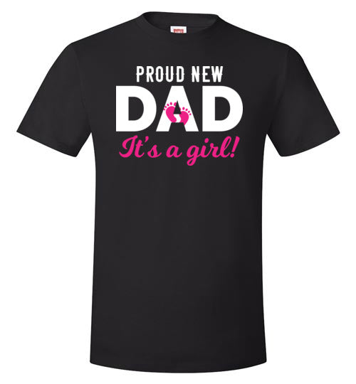 Proud New Dad It's A Girl