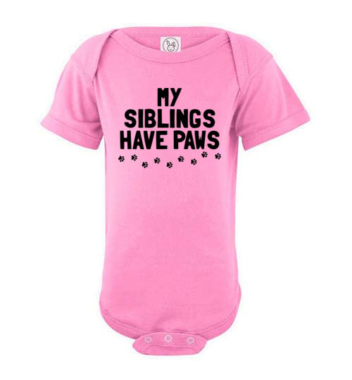 My Siblings Have Paws Baby Bodysuit