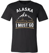 Alaska Is Calling And I Must Go Canvas