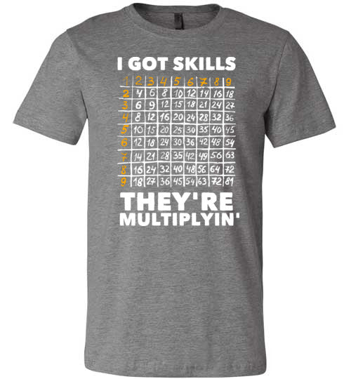 Got Skills Theyre Multiplyin Canvas