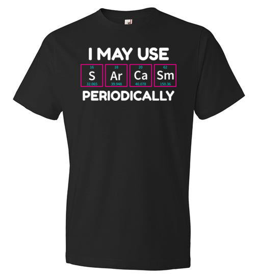 May Use Sarcasm Periodically