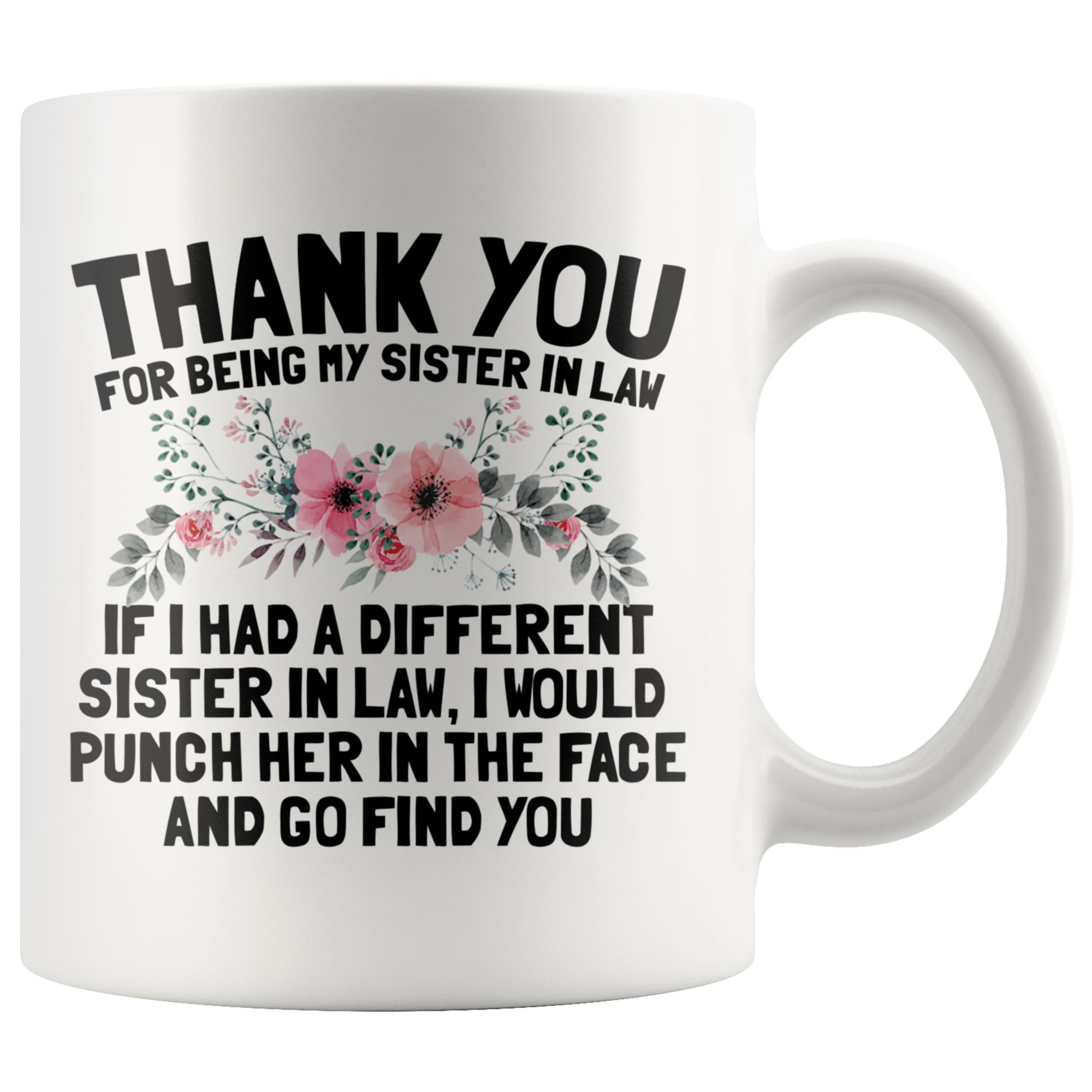 White 11oz Mug - Sister Custom Floral