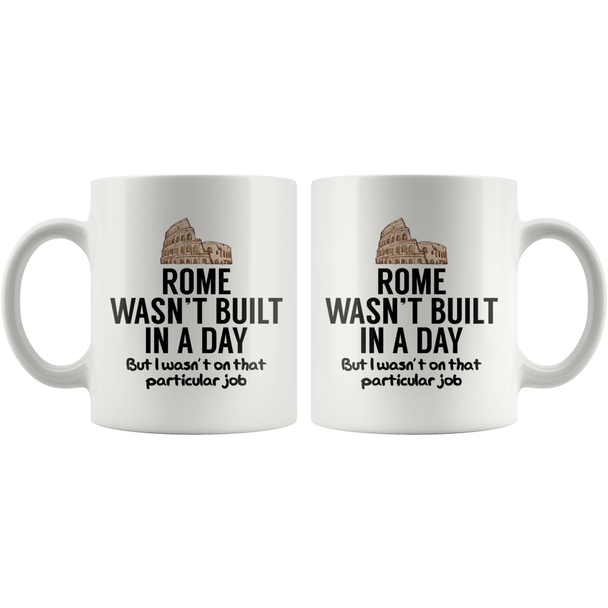 White Mugs - Rome Wasn't Built In A Day