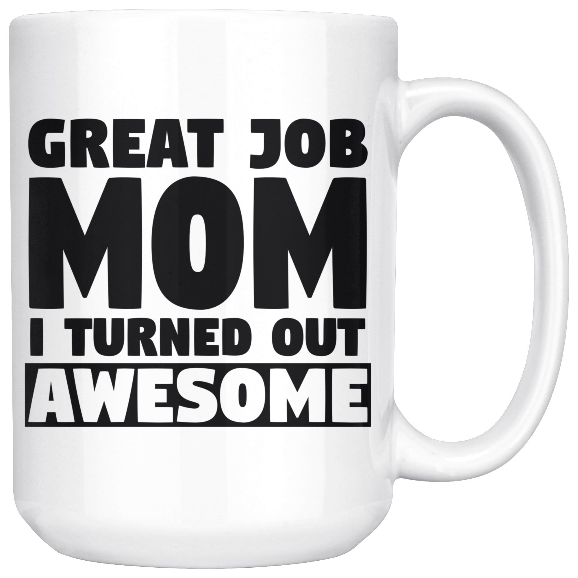 White Mugs - Great Job Mom