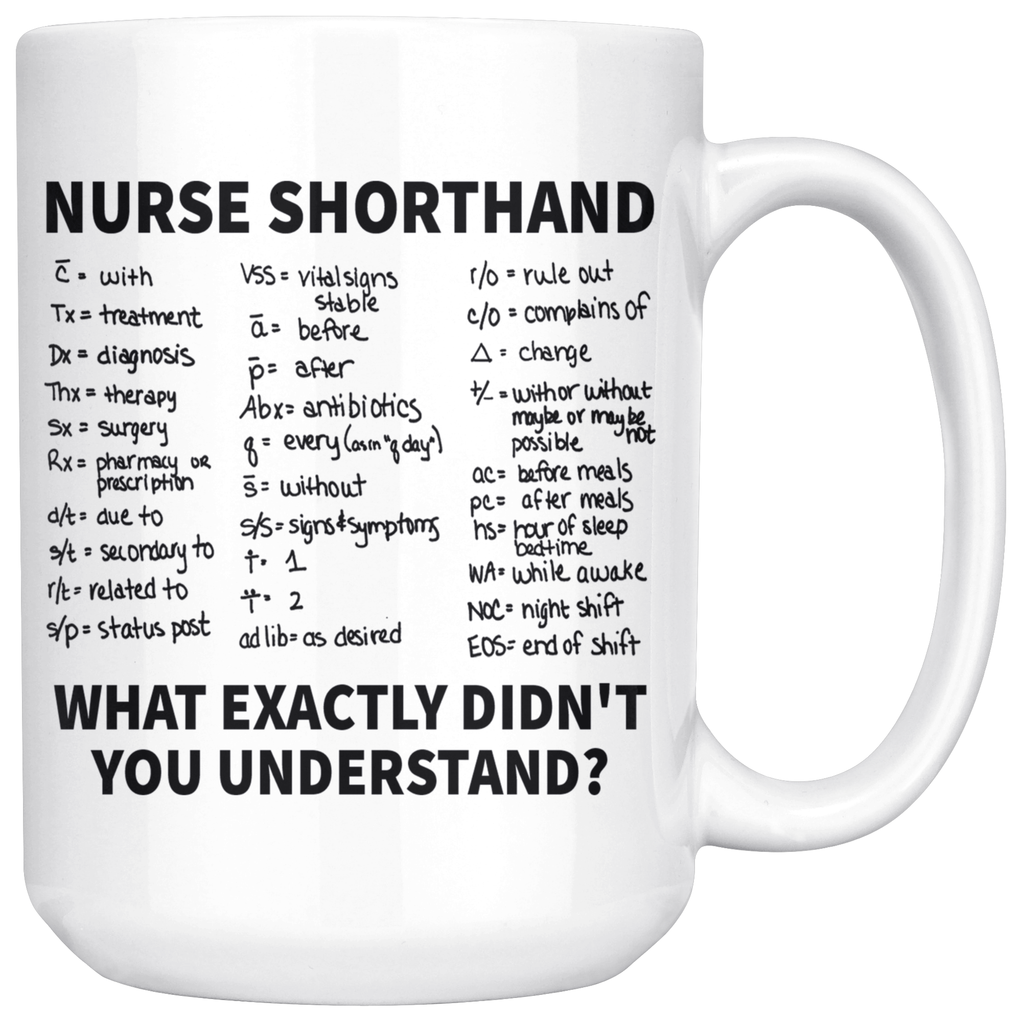 White 15oz Mug - Nurse Shorthand