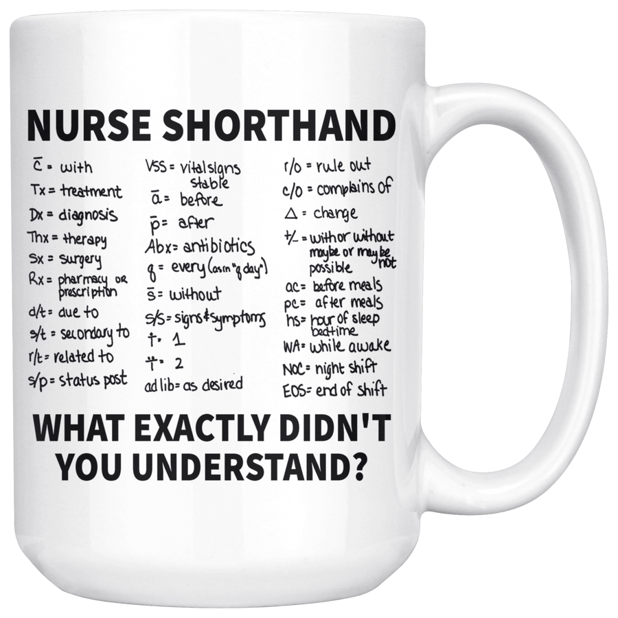White 15oz Mug - Nurse Shorthand