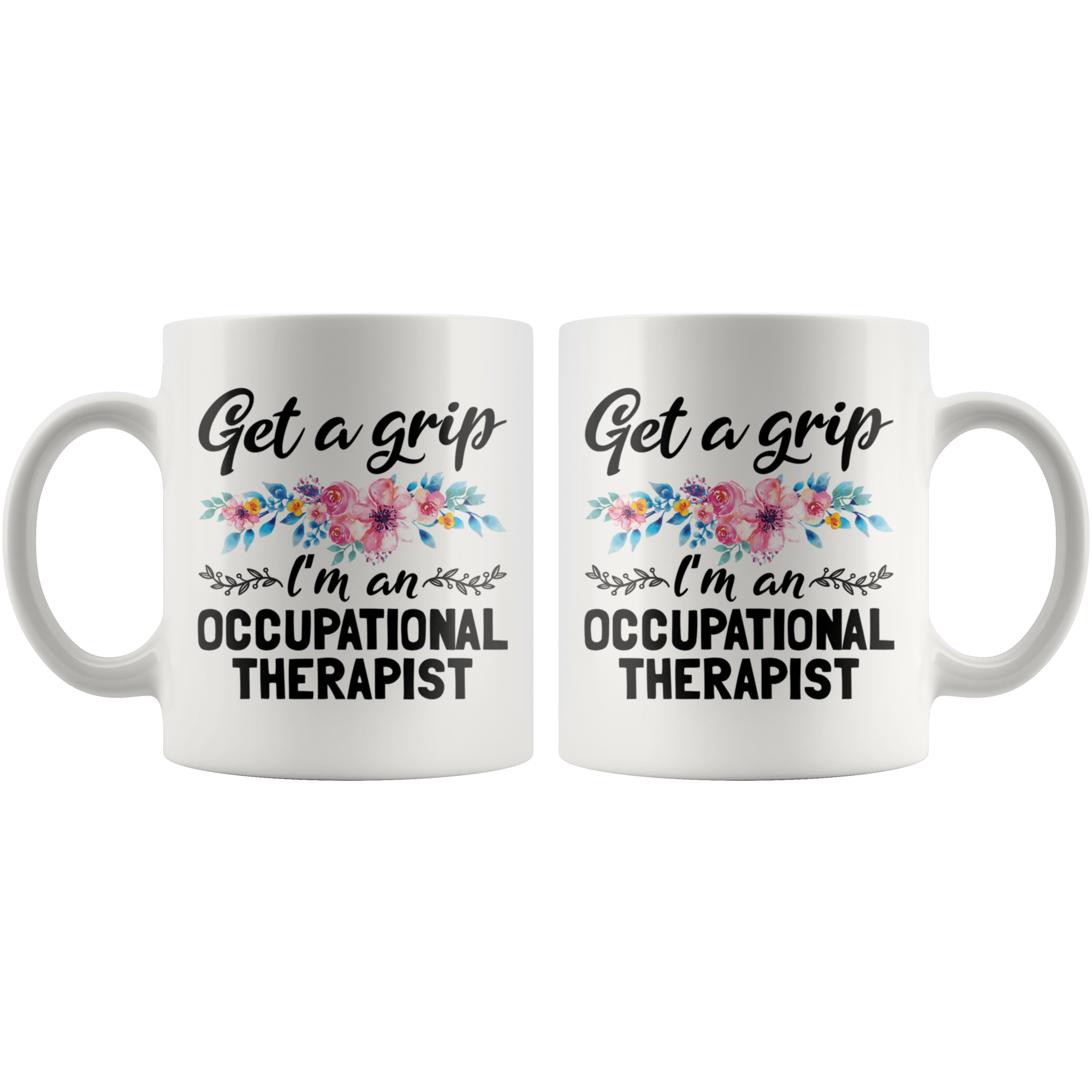 11 Oz Mug - Get A Grip Occupational Therapist