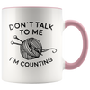 Accent Mug - Don't Talk I'm Counting