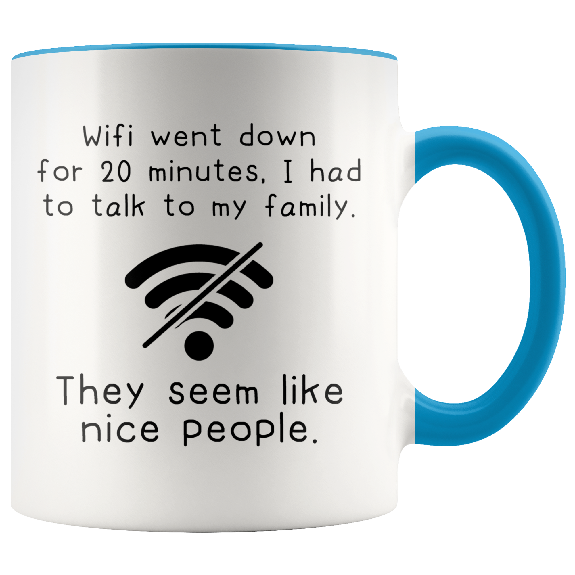 Accent Mug - Wifi Went Down
