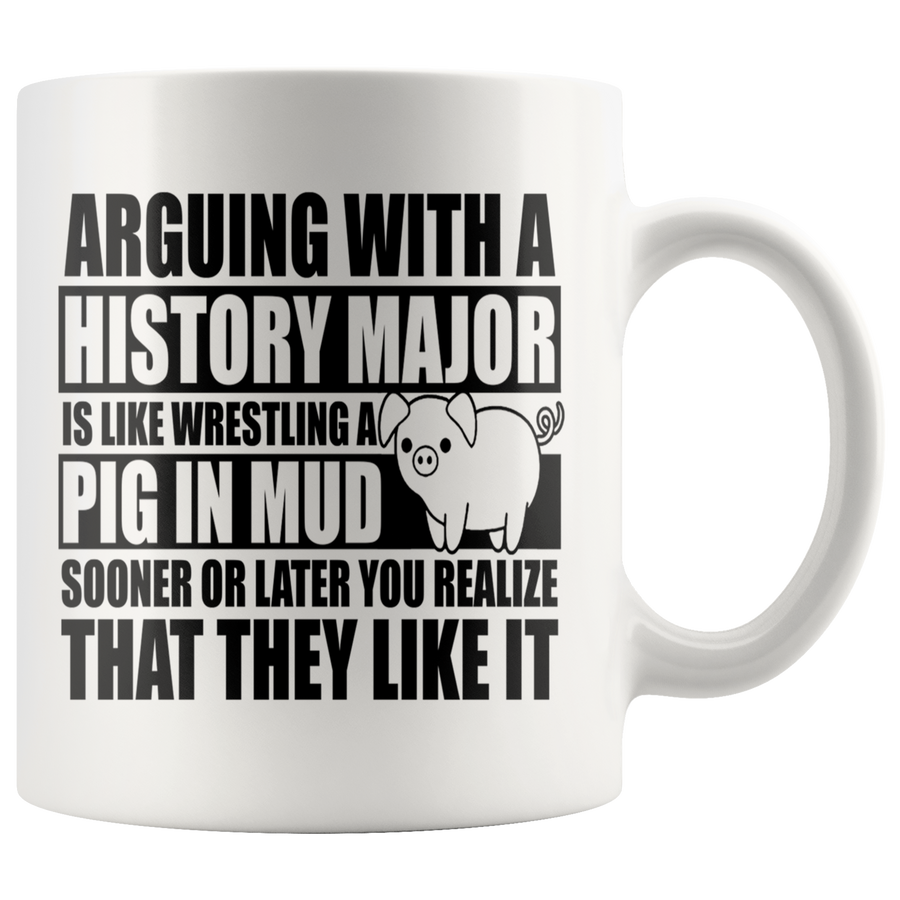 White 11oz Mug - History Major Pig In Mud