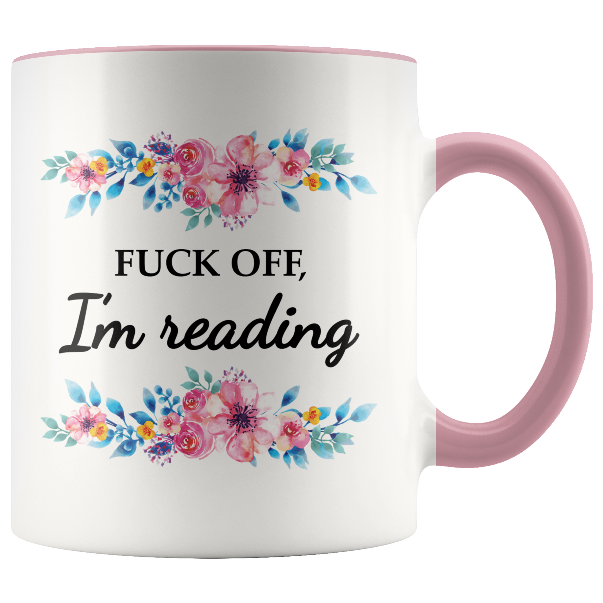 Accent Mug - Fuck off I'm reading