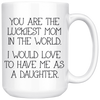 White 15oz Mug - Luckiest Mom In The World