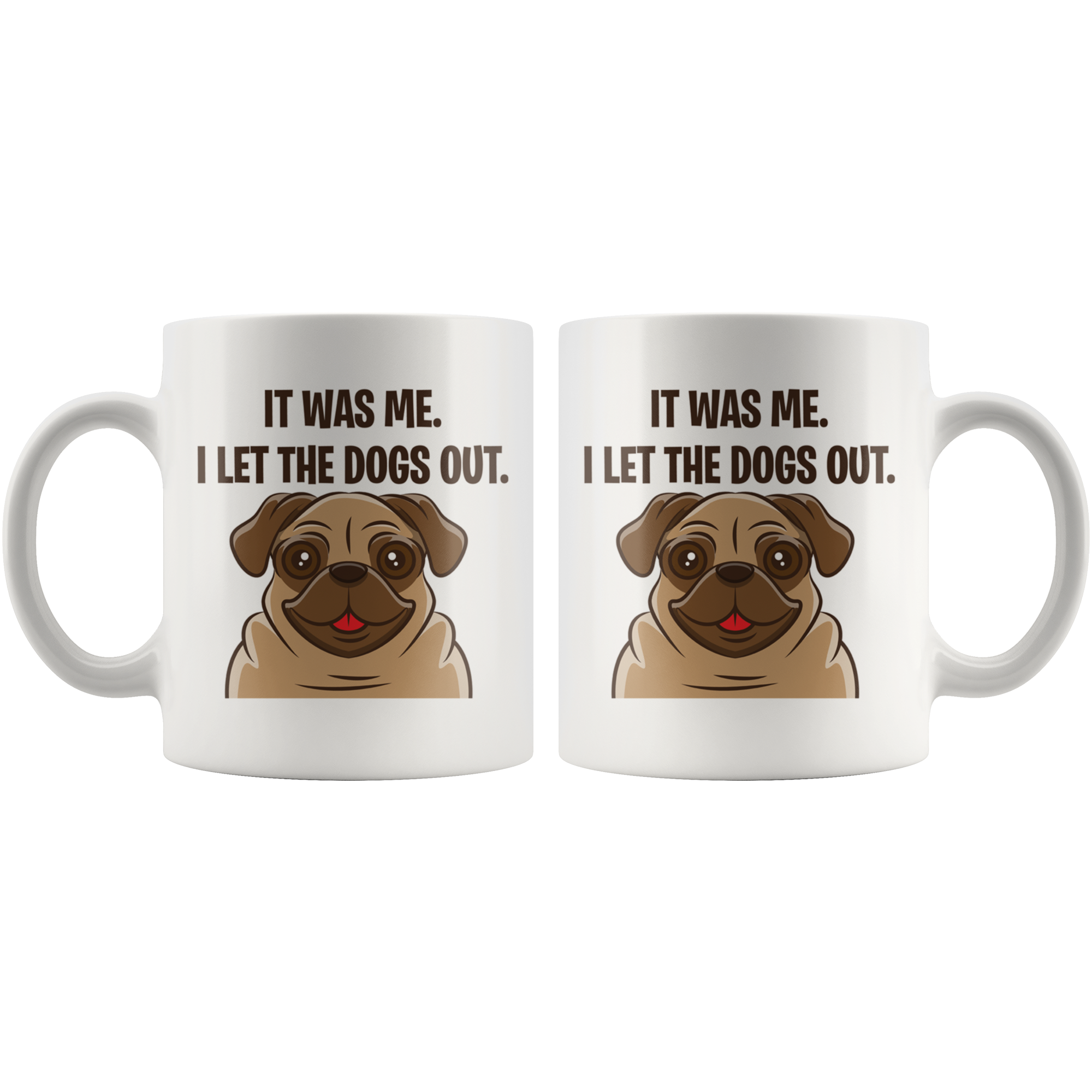 White Mugs - Pug Let The Dogs Out