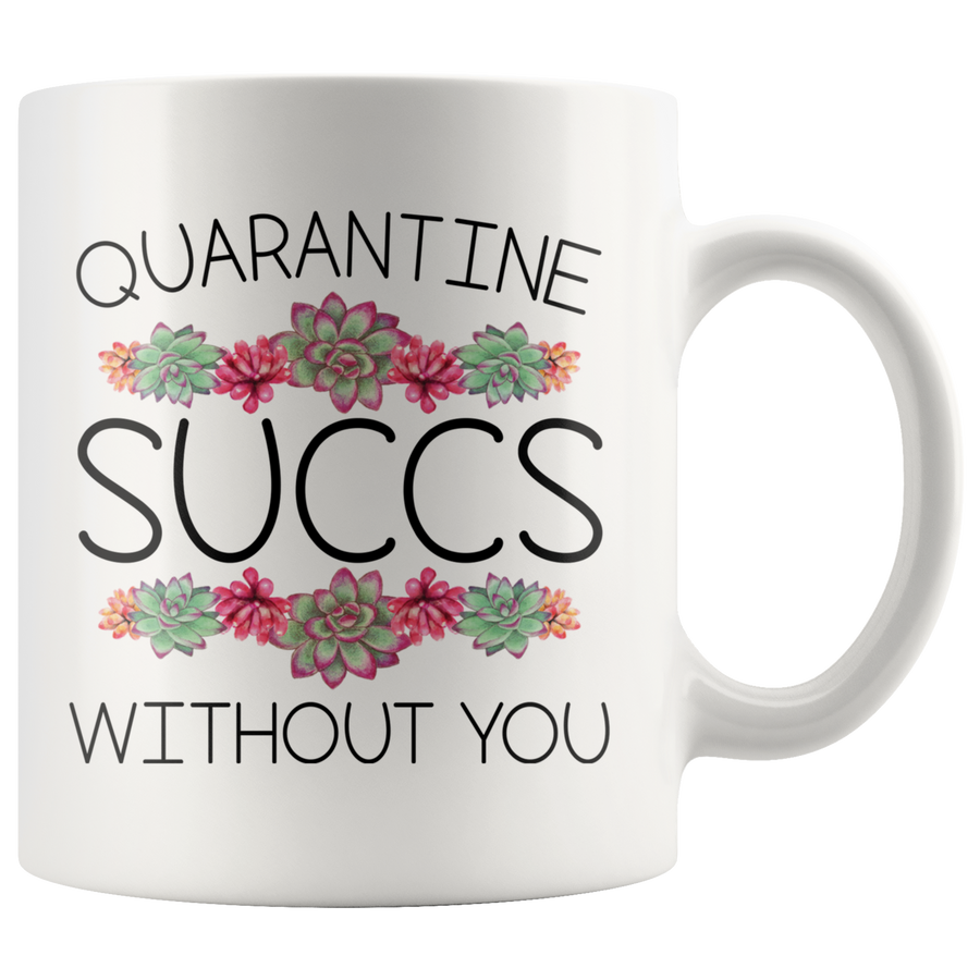 White Mugs - Quarantine Succs