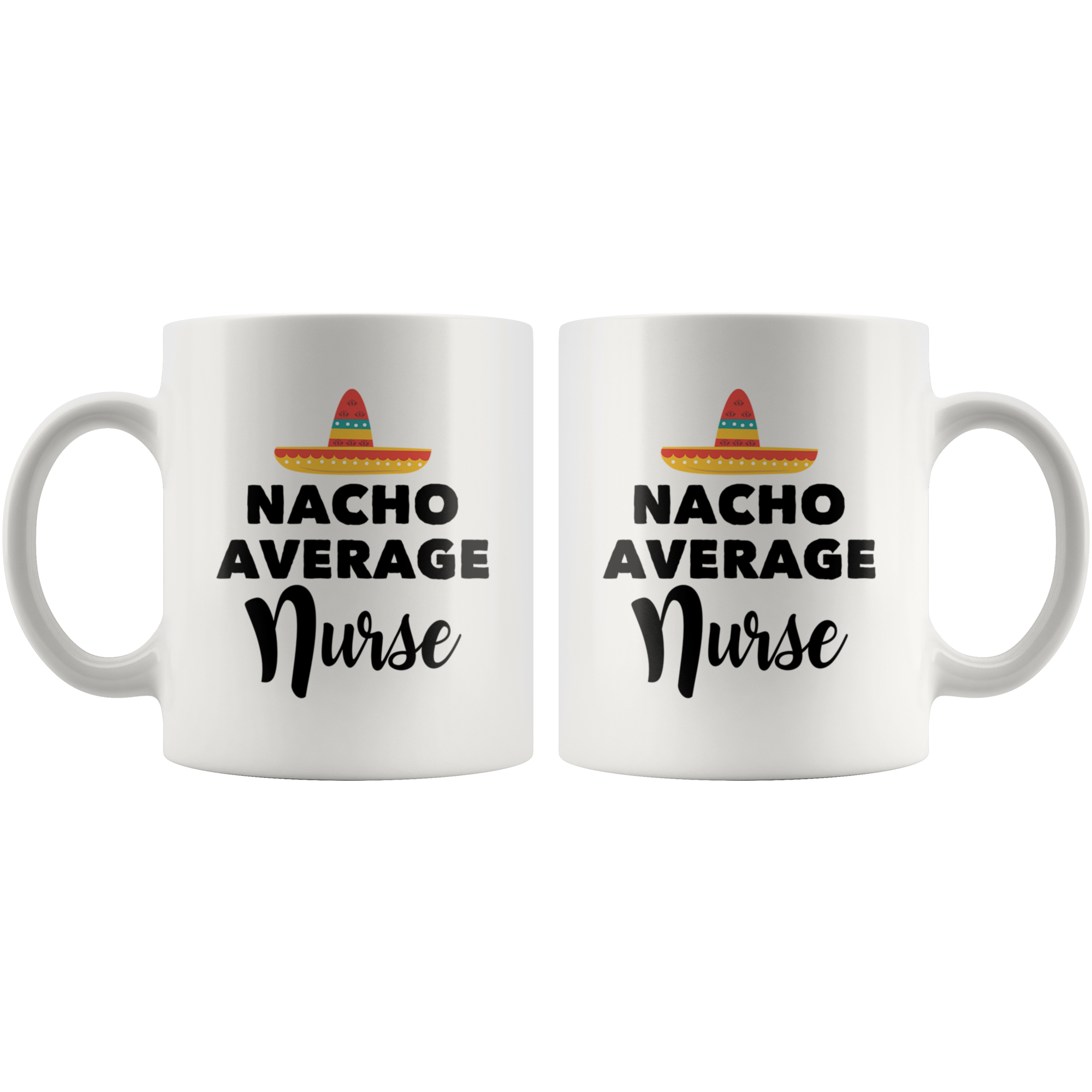 White 11oz Mug - Nacho Average Nurse