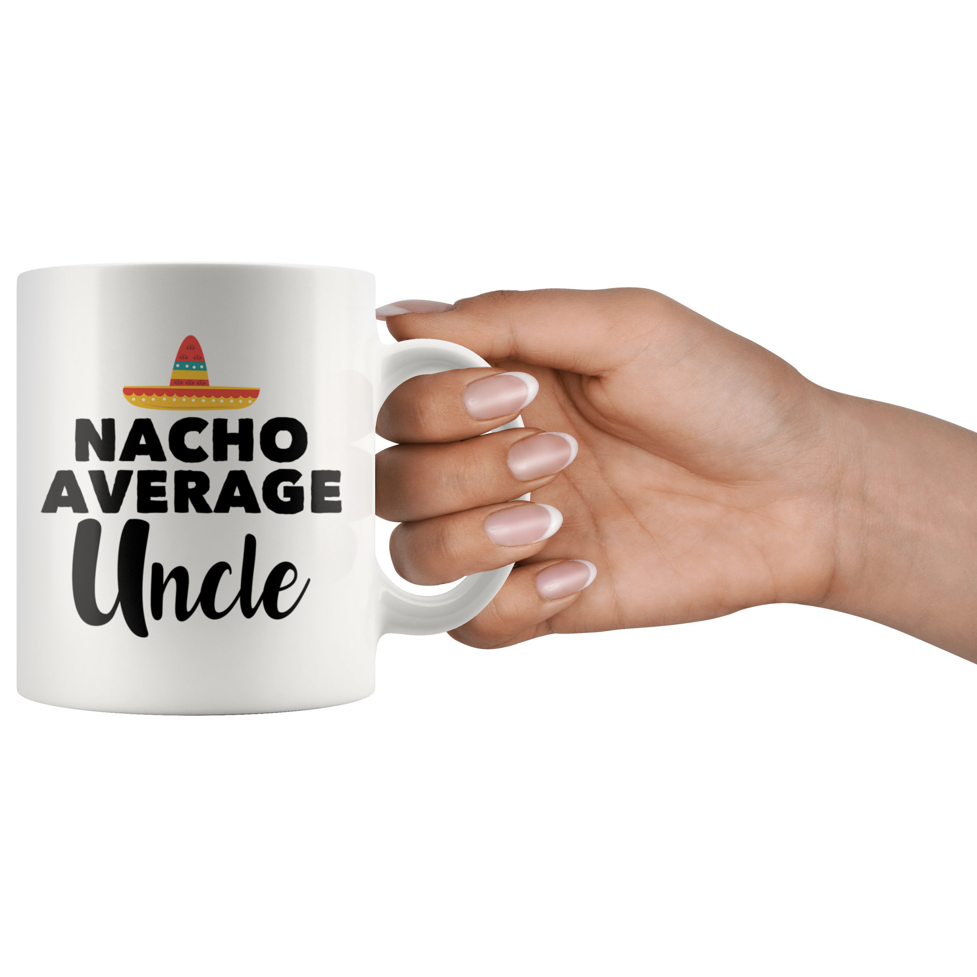 White 11oz Mug - Nacho Average Uncle