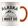 Accent Mug - Alaska Is Calling And I Must Go